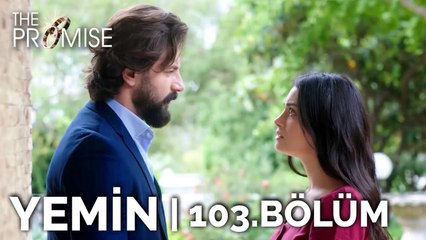 Yemin 103. Bölüm | The Promise Season 2 Episode 103