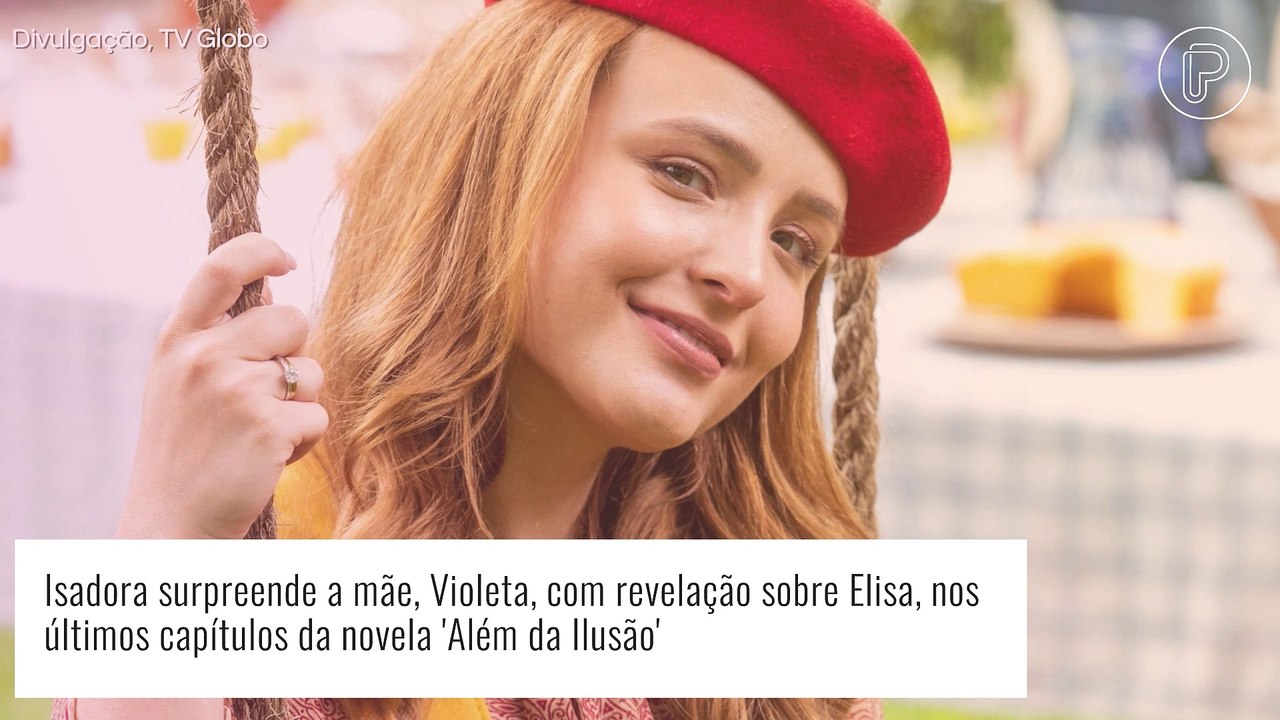 Final da novela 'Além da Ilusão': Isadora inocenta Davi e faz revelação surpreendente à mãe sobre Elisa