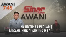 AWANI 7:45 [26/07/2022] - Najib tukar Peguam | Musang King di Gunung Inas