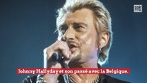 Johnny Hallyday et ses liens avec la Belgique