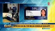 Melisa Gonzales Gagliuffi: familiares de las víctimas piden que se entregue a la justicia