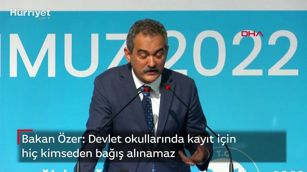 Bakan Özer: Devlet okullarında kayıt için hiç kimseden bağış alınamaz