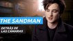 Vistazo tras las cámaras de The Sandman, la nueva serie de Netflix basada en los cómics de Neil Gaiman