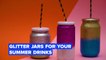 A Glitter Mason Jar for your summer drinks
