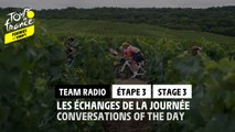 Best Team Radio of the stage / Meilleurs Team Radio de l'étape - Étape 3 / Stage 3 - #TDFF2022