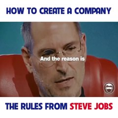 How to create a company the rules from Steve Jobs