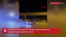 Tuzla'da drift yapan 3 sürücü gözaltına alındı