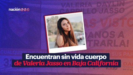Encuentran sin vida cuerpo de Valeria Jasso en Baja California