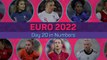 Women's Euros 2022 - Day 20 in Numbers