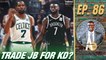 Would you trade Jaylen Brown for Kevin Durant? | A List Podcast