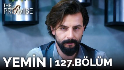 Yemin 127. Bölüm | The Promise Season 2 Episode 127