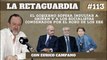 La Retaguardia #113: El gobierno sopesa indultar a Griñán y a los socialistas condenados por el robo de los ERE