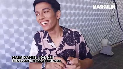 Naim Beli Rumah! Persediaan Masa Depan _ Maskulin Share