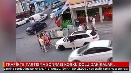 TRAFİKTE TARTIŞMA SONRASI KORKU DOLU DAKİKALAR...