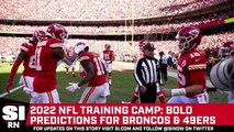 Broncos Camp: Bold Predictions for 2022