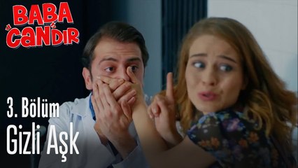 Gizli aşk - Baba Candır 3. Bölüm