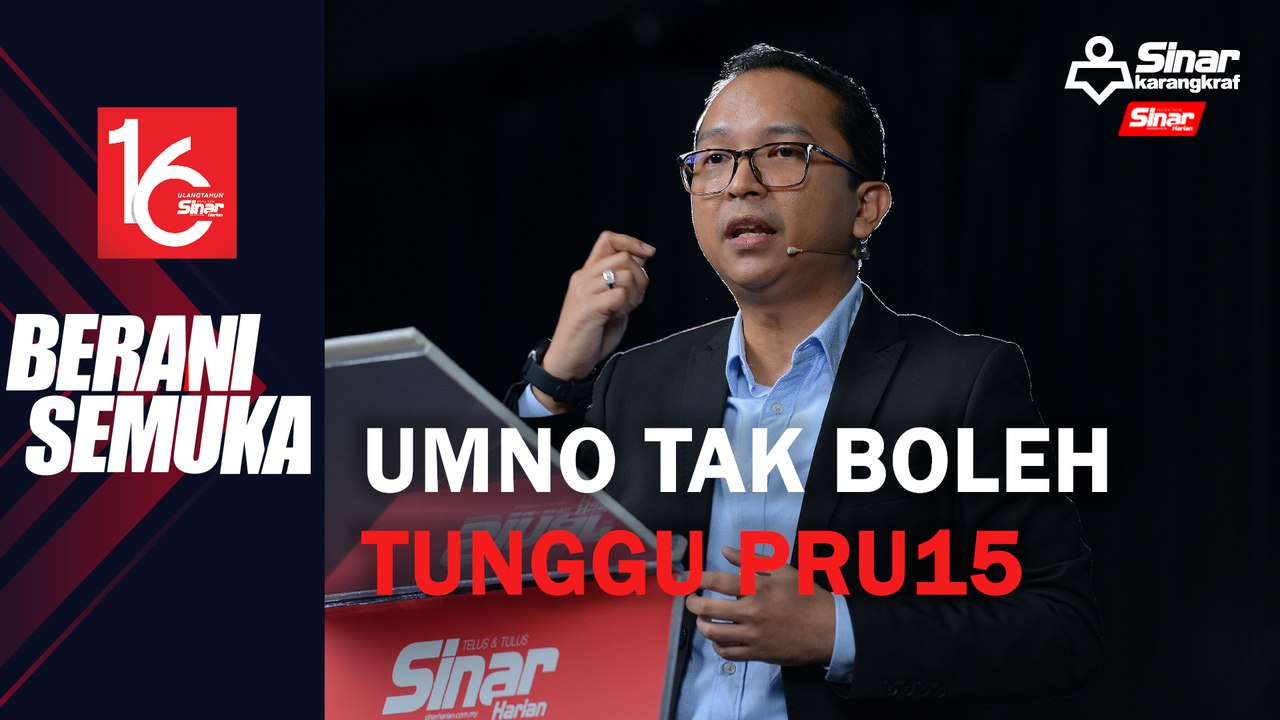UMNO tak boleh tunggu PRU15