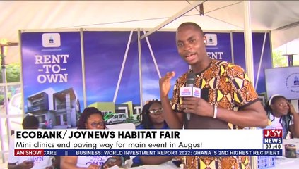 Ecobank/ JoyNews Habitat Fair: Mini clinics end paving way for main event in August - AM Business