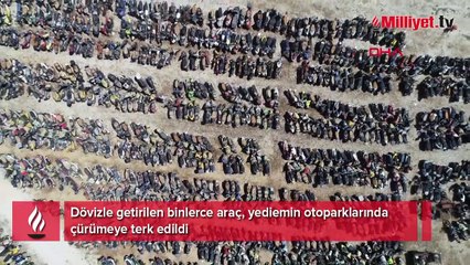 Dövizle getirilen binlerce araç, yediemin otoparklarında çürüyor