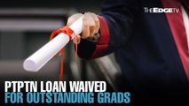 NEWS: PTPTN loan waived for outstanding graduates