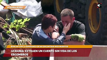 Ucrania: extraen un cuerpo sin vida de los escombros