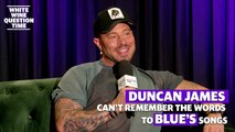 Duncan James & Antony Costa on which member of Blue constantly forgets the words to their songs