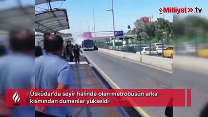Üsküdar'da metrobüste korku dolu anlar