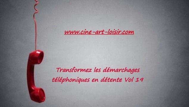 Démarchages téléphoniques en détente juste pour rire Les délires de Jean-Claude avec ( Madame Nardine ) Vol 19 avec Ciné Art Loisir