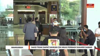 Mahkamah | Saksi tidak dapat sahkan cek milik peribadi Shahrir Samad