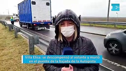 Villa Elisa: se descompensó al volante y murió en el puente de la bajada de la Autopista