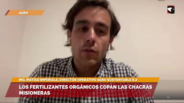 SALA CINCO | Los fertilizantes orgánicos copan las chacras misioneras