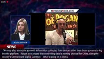 Joe Rogan blasts TikTok over 'crazy' privacy terms and warns that 'China will have all your da - 1br