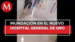 Lluvias provocan inundación en Hospital General de Querétaro