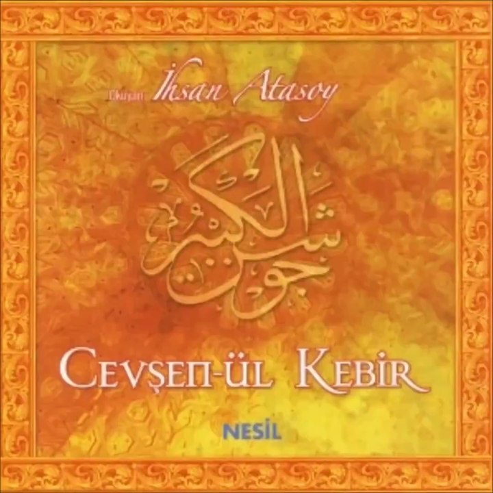 Cevşen-ül Kebir - İhsan Atasoy ((Lütfen Abone Olalım))