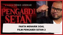 Film Indonesia Pertama yang Tayang di IMAX, Ini Fakta-fakta Menarik Pengabdi Setan 2