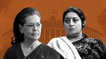 Sonia and Smriti showdown in Parliament over Adhir Chowdhury's 'rashtrapatni' comment