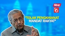 SINAR PM: RUU Anti Lompat Parti tolak pengkhianat mandat rakyat: Tun M