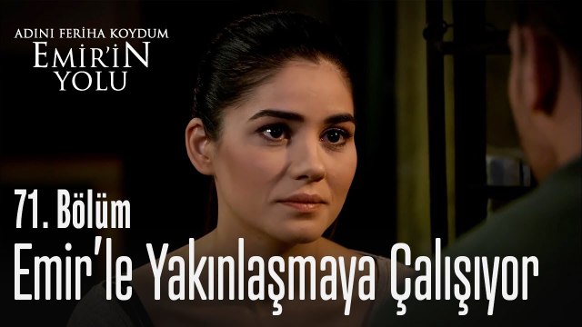 Can, Emir'le iletişim kurmayı başardı - Adını Feriha Koydum Emir'in Yolu 71. Bölüm