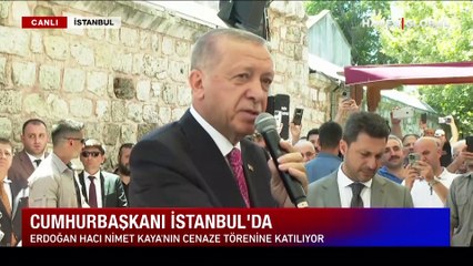Cumhurbaşkanı Erdoğan, Hacı Nimet Kaya'nın cenazesine katıldı