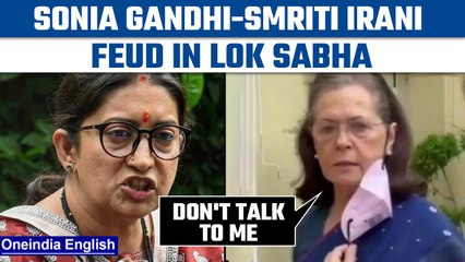 Download Video: Sonia Gandhi lashes out at Smriti Irani in Lok Sabha, says 'Don't talk to me' | Oneindia News*News