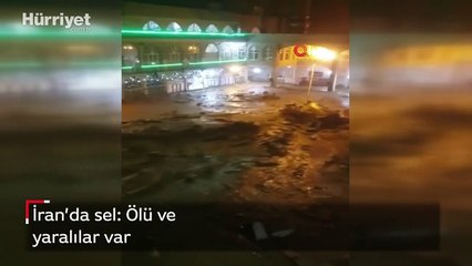 İran’da sel: Ölü ve yaralılar var