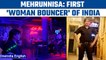 Mehrunisha: India's first female bouncer and her struggles in becoming one | Oneindia news *Special