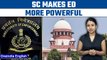 Enforcement Directorate becomes more powerful after SC's PMLA verdict | Oneindia News*Explainer