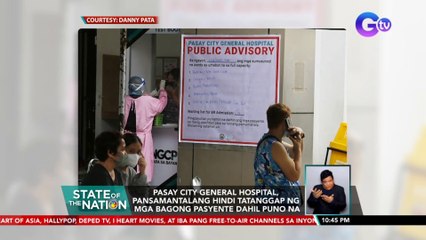 Pasay City General Hospital, pansamantalang hindi tatanggap ng mga bagong pasyente dahil puno na | SONA