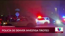Policía de Denver investiga tiroteo