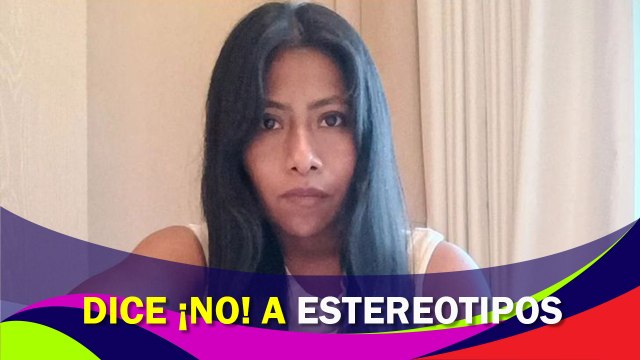 Yalitza Aparicio revela que rechazó personajes estereotipados