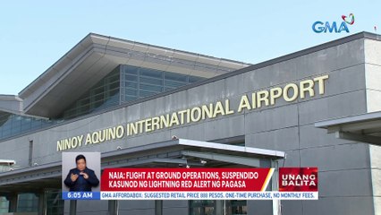 NAIA: Flight at ground operations, suspendido kasunod ng lightning red alert ng PAGASA | UB