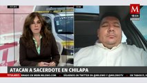 Por manifestación fiscalía investiga a sacerdote que fue atacado en Chilapa