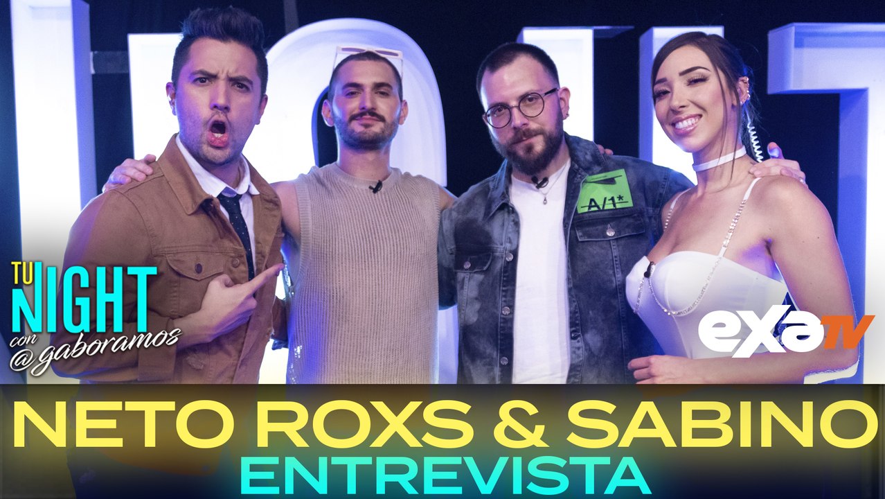 Neto Roxs y Sabino en #TuNight