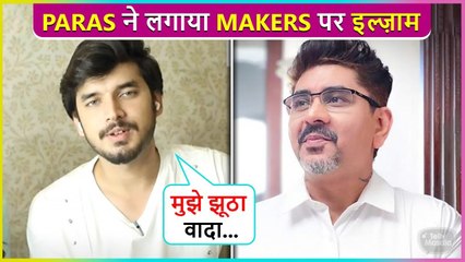 Paras Kalnawat Breaks Silence After Maker's Allegation, Says Mujhe Fake Promise Kiya